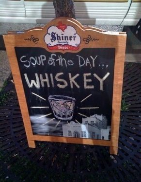Soup of the day is whiskey

